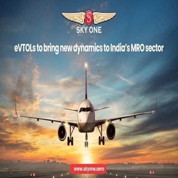 How eVTOLs Are Shaping India’s MRO Future – Skyone Insight.pdf