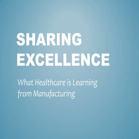 What Healthcare is Learning from Manufacturing