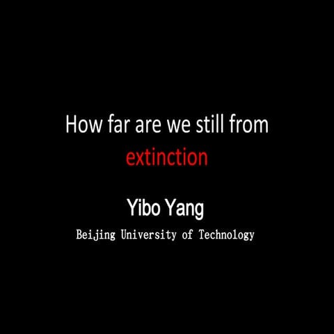 【原创 Original】How far are we still from extinction