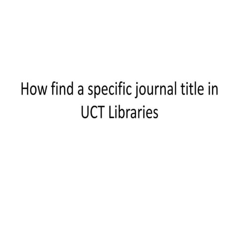 How find a specific journal title in UCT Libraries