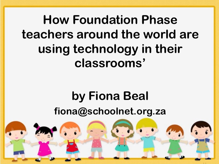 Technology in the Foundation Phase