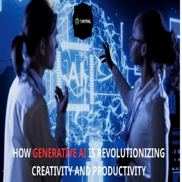 How Generative AI is Revolutionizing Creativity and Productivity.pptx