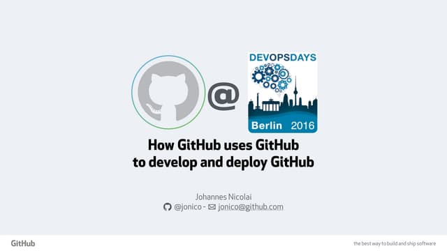 How Github uses Github to develop and deploy GitHub