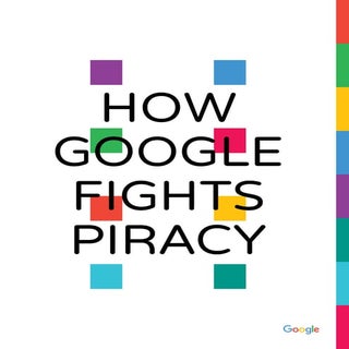 How google fights piracy 2016   fin...