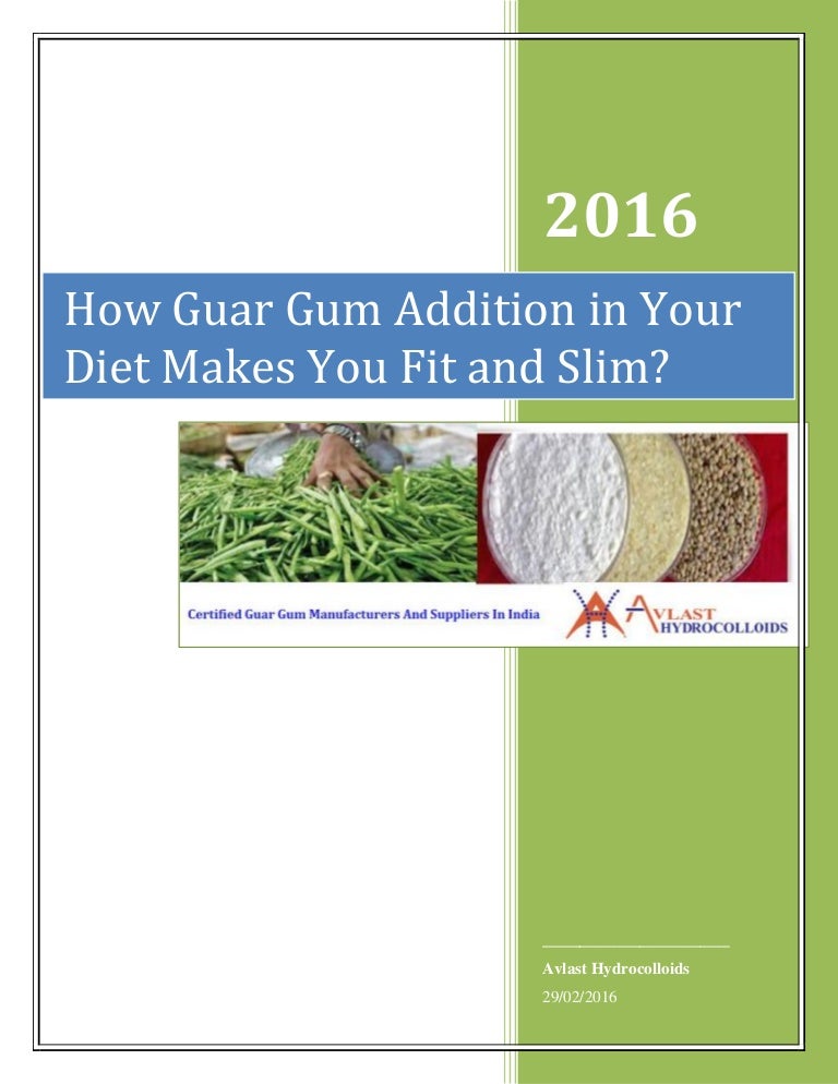 How Guar Gum Addition in Your Diet Makes You Fit and Slim?