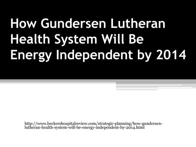How Gundersen Lutheran Health Syste...