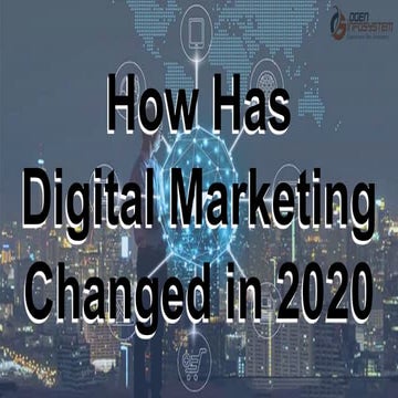 How has digital marketing changed in 2020