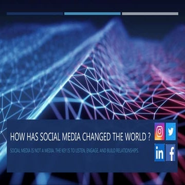 How has social media changed the world