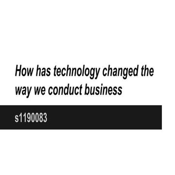 How has technology changed the way we conduct business