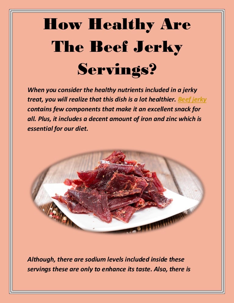 How Healthy Are The Beef Jerky Servings?