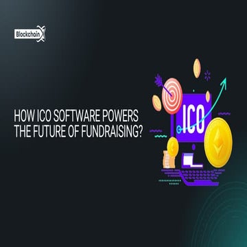 How ICO Software Powers the Future of Fundraising? | PDF