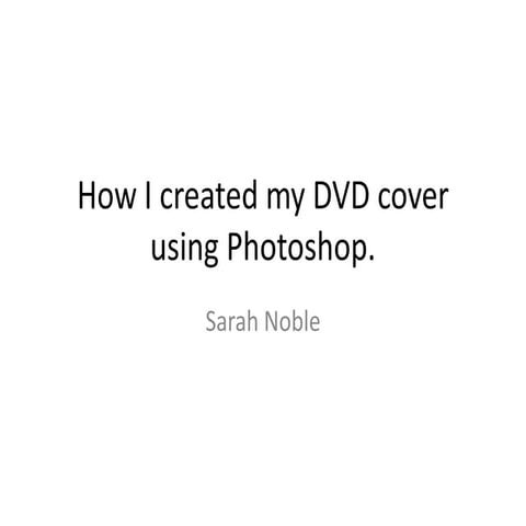 How i created my dvd cover using photoshop