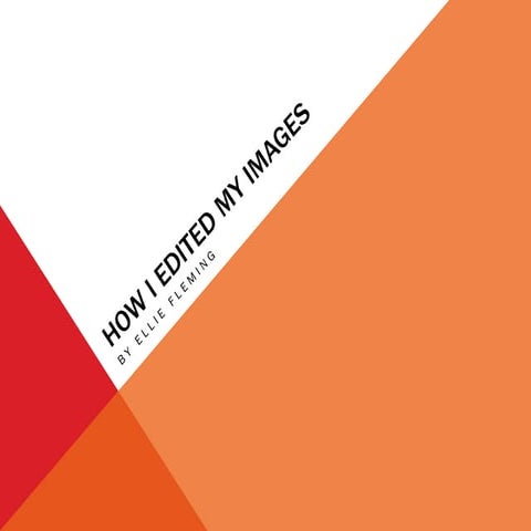 How i edited my images