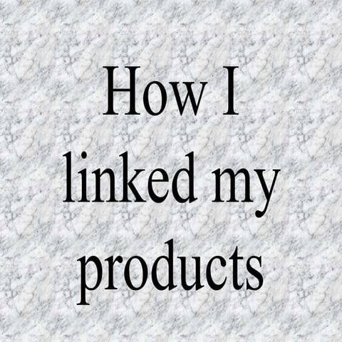 How I linked my products