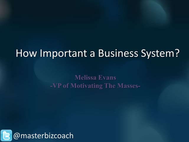 How Important a Business System?