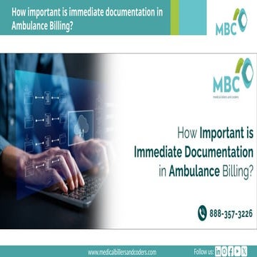 How important is immediate documentation in Ambulance Billing.pptx