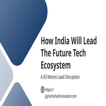 How India Will Lead The Future Tech Ecosystem A 63 Moons Lead ...
