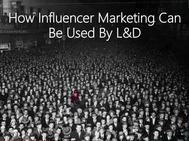 How Influencer Marketing Can Be Used by L&D