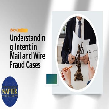 Mail Wire Fraud Intent: Key Elements You Should Know | PPTX
