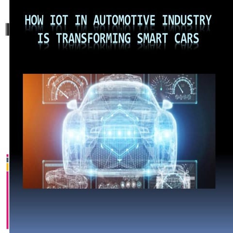  How IoT In Automotive Industry Is Transforming Smart Cars