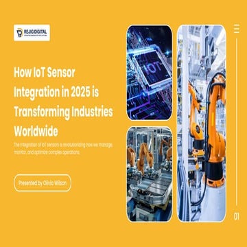 How IoT Sensor Integration in 2025 is Transforming Industries Worldwide