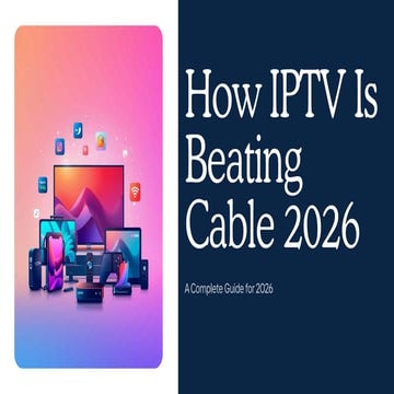 How IPTV Is Beating Traditional Cable in 2026 — A Complete Guide