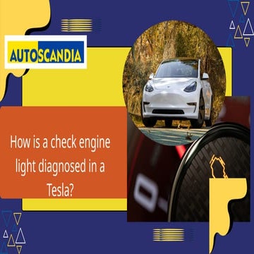 How is a check engine light diagnosed in a Tesla | PPT