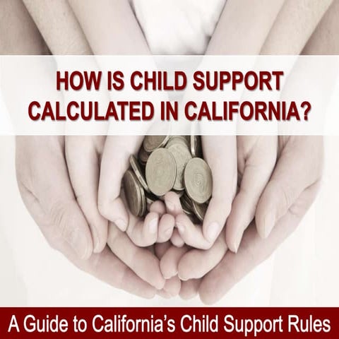 How Is Child Support Calculated in California? | PPTX