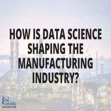 How is Data Science Shaping the Manufacturing Industry?