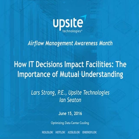 How IT Decisions Impact Facilities: The Importance of Mutual Understanding