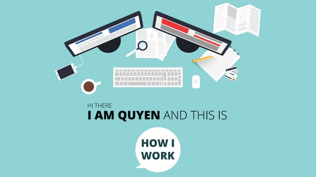 How I work