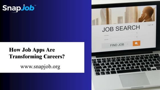 How Job Apps Are  Fastly Transforming Careers?
