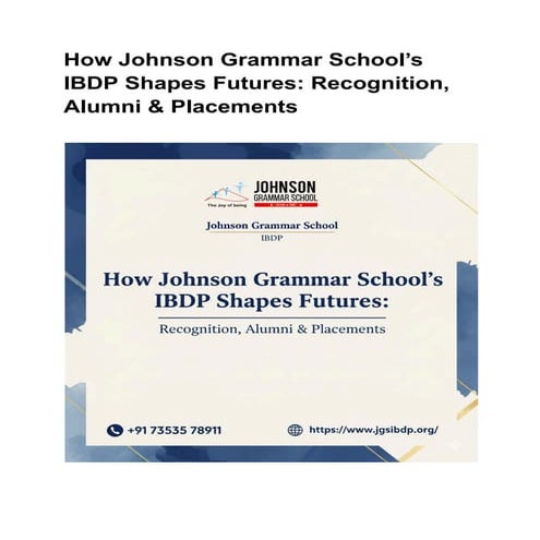 How Johnson Grammar School’s IBDP Shapes Futures_ Recognition, Alumni ...