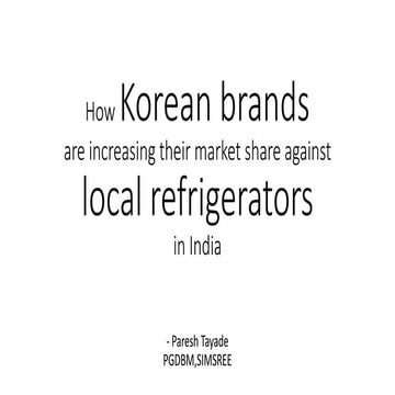 How korean brands are increasing their market share against local refrigerators in india