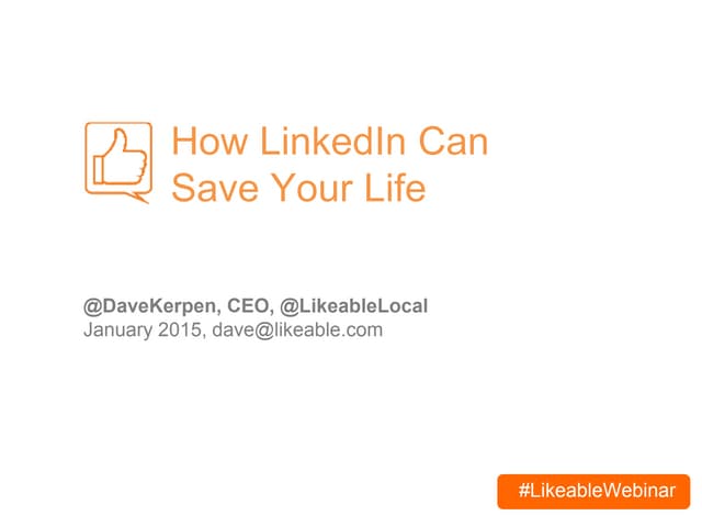 How LinkedIn Can Save Your Life
