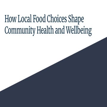 How Local Food Choices Shape Community Health and Wellbeing