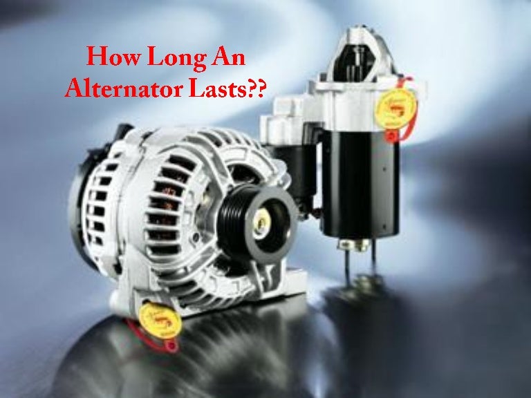 How Long An Alternator Lasts