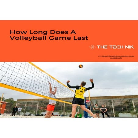 How Long Does A Volleyball Game Last.pdf | Volleyball | Sports