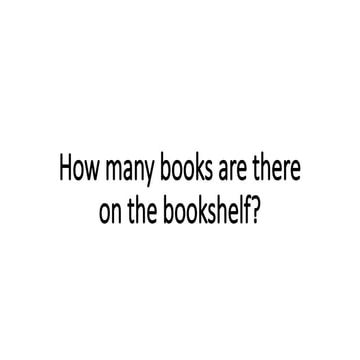 How many books are there on the bookshelf.pptx