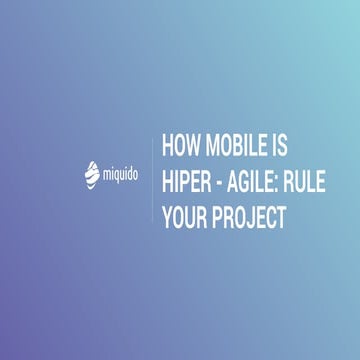 How mobile is hiper-Agile: rule your project!