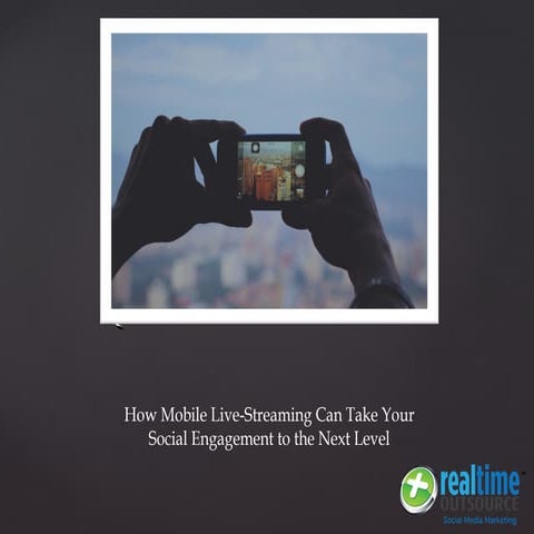 How Mobile Live Streaming Works