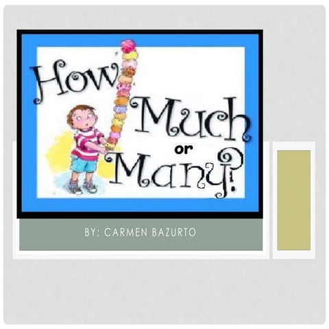 How much and how many