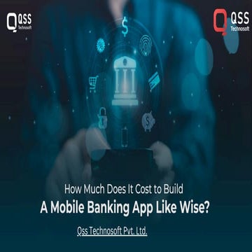 How Much Does It Cost to Build a Mobile Banking App Like Wise.pdf