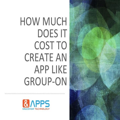 How much does it cost to create an app like Groupon? | PPT