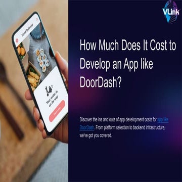 How-Much-Does-It-Cost-to-Develop-an- App-like-DoorDash.pptx