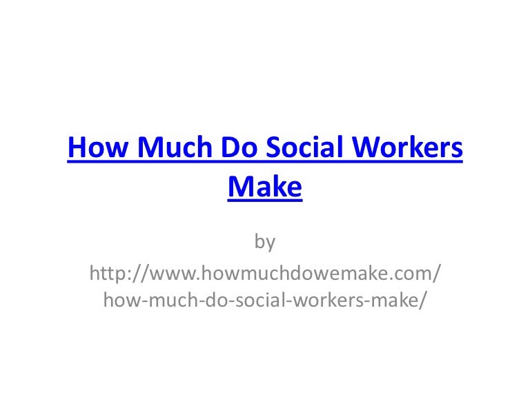 How Much Do Social Workers Make