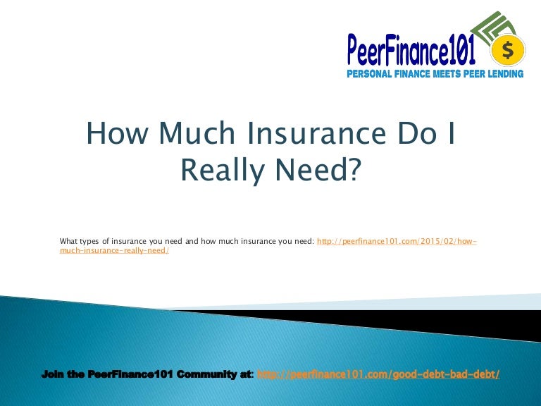 How much insurance do i really need