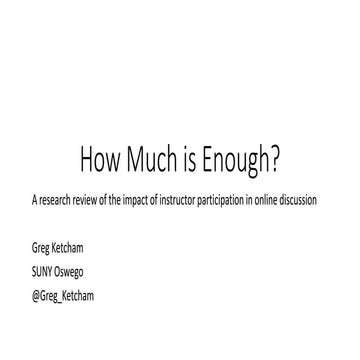 How much is enough? Instructor facilitation in online discussion  CIT2018 pre...