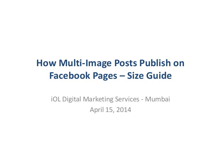 How Multi Image Posts Publish On Facebook Pages Size Guide April
