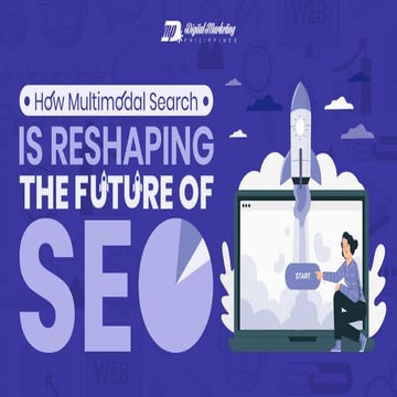 How Multimodal Search Is Reshaping the Future of SEO  How Multimodal Search I...